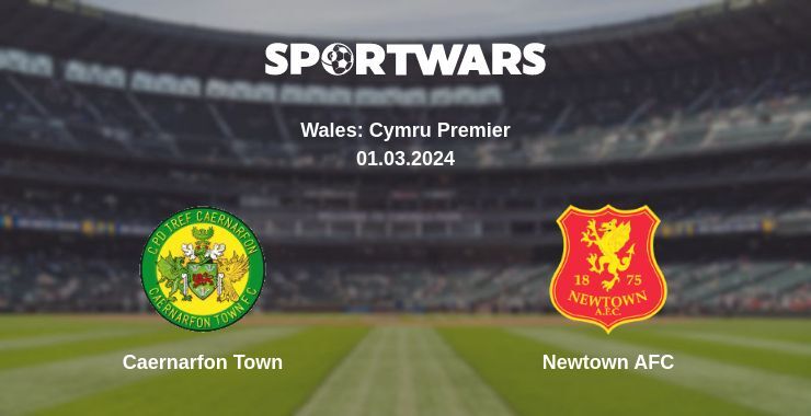 Caernarfon Town — Newtown AFC watch online for free 01.03.2024