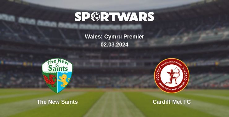 The New Saints — Cardiff Met FC watch online broadcast, 02.03.2024