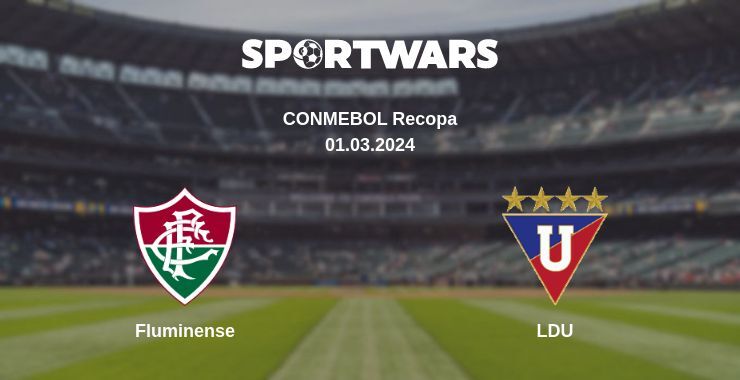 Fluminense — LDU watch online for free 01.03.2024