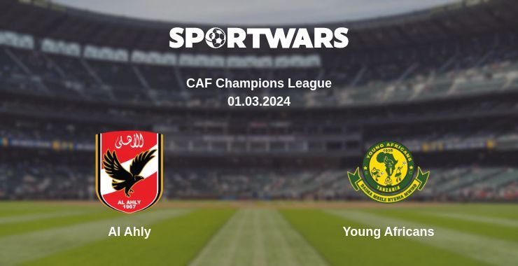 Al Ahly — Young Africans watch online for free 01.03.2024