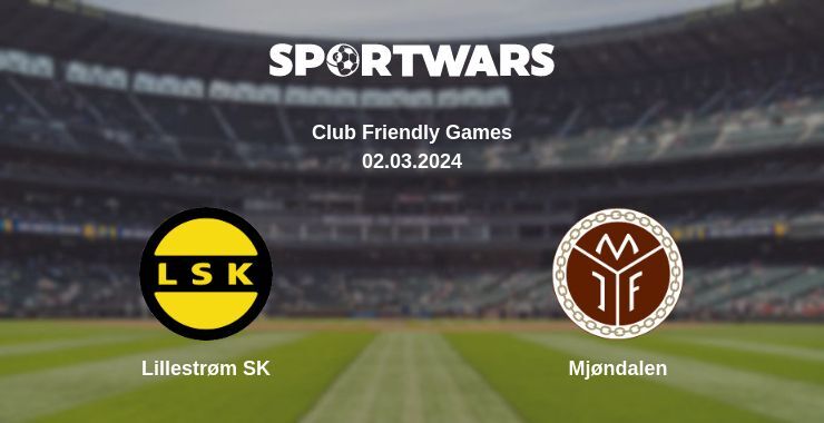 Lillestrøm SK — Mjøndalen watch online for free 02.03.2024