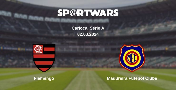 Flamengo — Madureira Futebol Clube watch online for free 02.03.2024