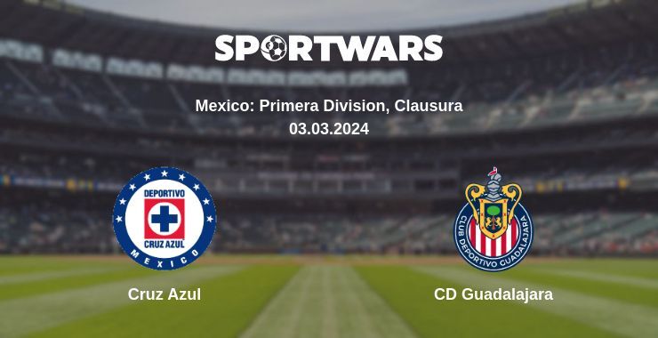 Cruz Azul — CD Guadalajara watch online for free 03.03.2024