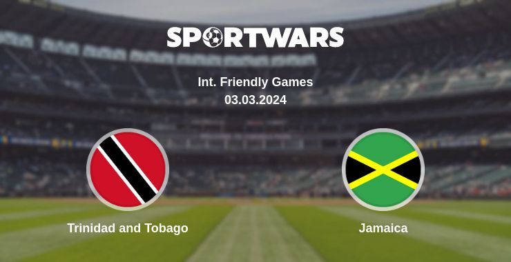 Result of the Trinidad and Tobago — Jamaica match, 03.03.2024