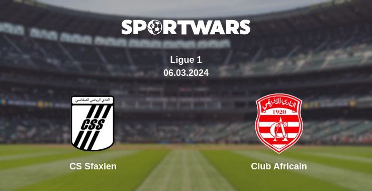 CS Sfaxien — Club Africain watch online for free 06.03.2024