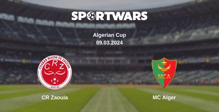 CR Zaouia — MC Alger watch online for free 09.03.2024