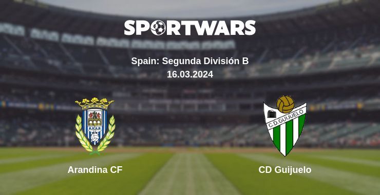 Arandina CF — CD Guijuelo watch online for free 16.03.2024