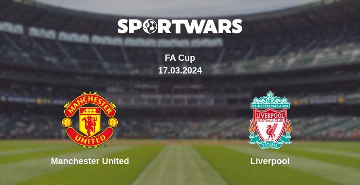 Manchester United — Liverpool watch online for free 17.03.2024