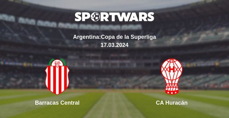 Barracas Central — CA Huracán watch online for free 17.03.2024