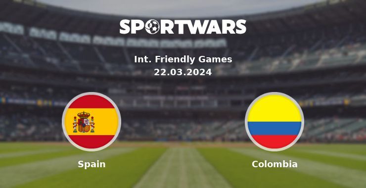 Spain — Colombia watch online for free 22.03.2024