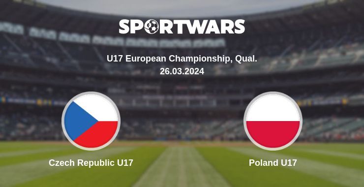 Czech Republic U17 — Poland U17 watch online for free 26.03.2024