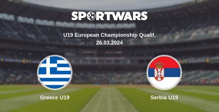 Greece U19 — Serbia U19 watch online for free 26.03.2024