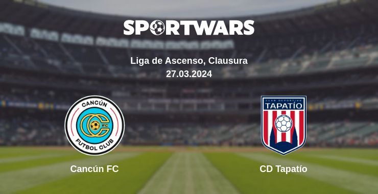 Cancún FC — CD Tapatío watch online for free 27.03.2024