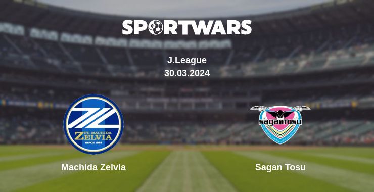 Machida Zelvia — Sagan Tosu, where to watch online broadcast, 30.03.2024