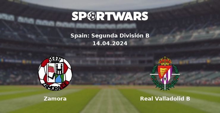 Zamora — Real Valladolid B watch online for free 14.04.2024