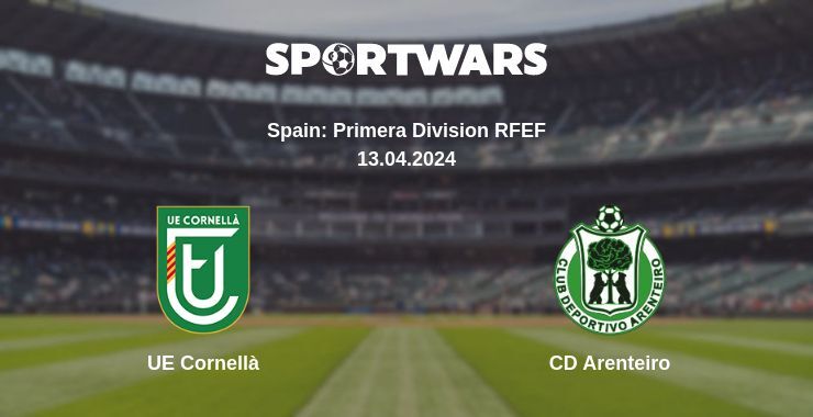 UE Cornellà — CD Arenteiro watch online for free 13.04.2024