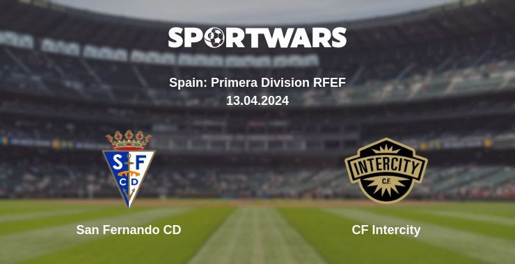 San Fernando CD — CF Intercity watch online for free 13.04.2024