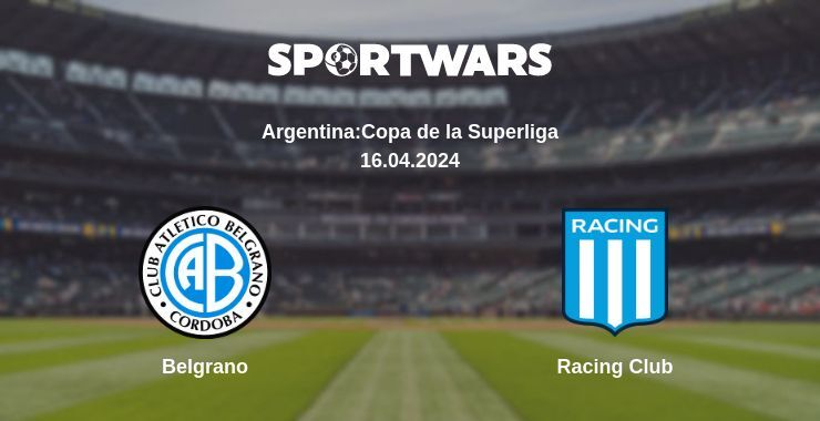 Result of the Belgrano — Racing Club match, 16.04.2024