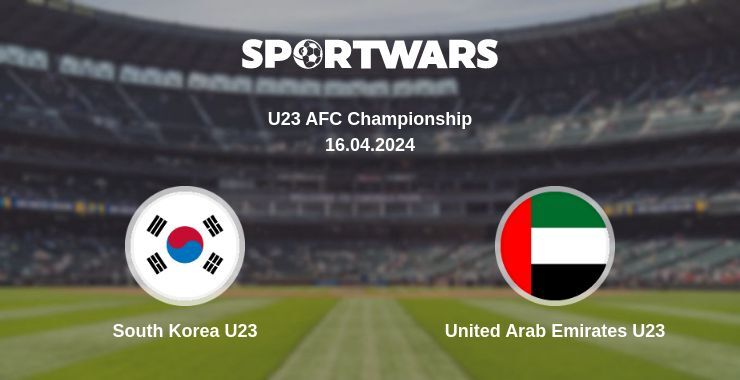 South Korea U23 — United Arab Emirates U23 watch online for free 16.04.2024