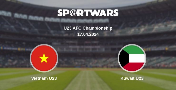 Vietnam U23 — Kuwait U23 watch online for free 17.04.2024