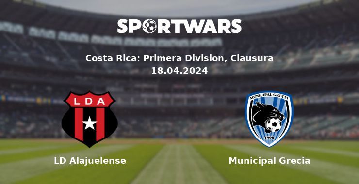 LD Alajuelense — Municipal Grecia watch online for free 18.04.2024