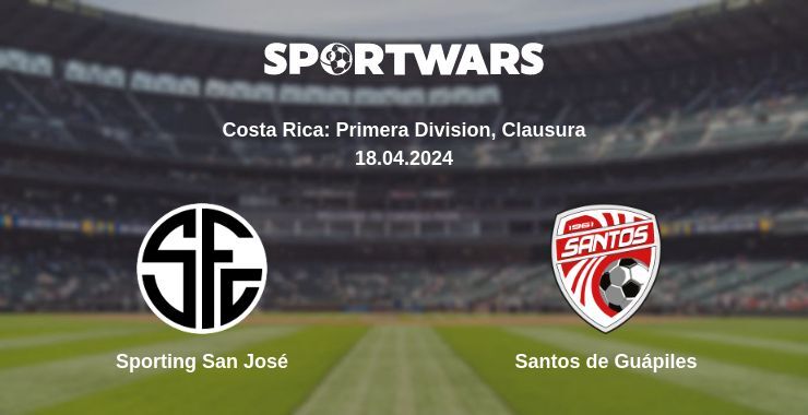 Sporting San José — Santos de Guápiles watch online for free 18.04.2024