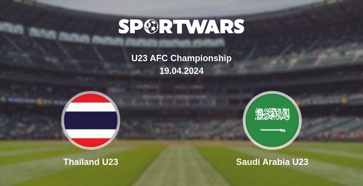 Thailand U23 — Saudi Arabia U23 watch online for free 19.04.2024