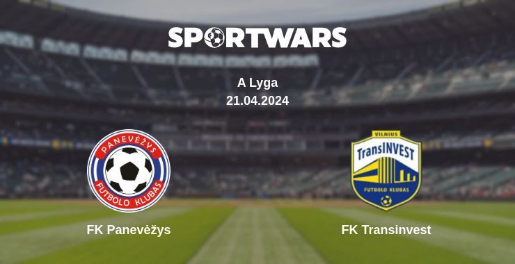 FK Panevėžys — FK Transinvest watch online for free 21.04.2024