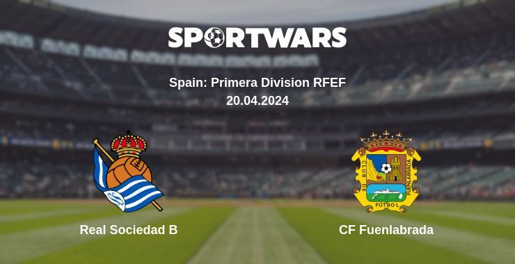 Real Sociedad B — CF Fuenlabrada watch online for free 20.04.2024