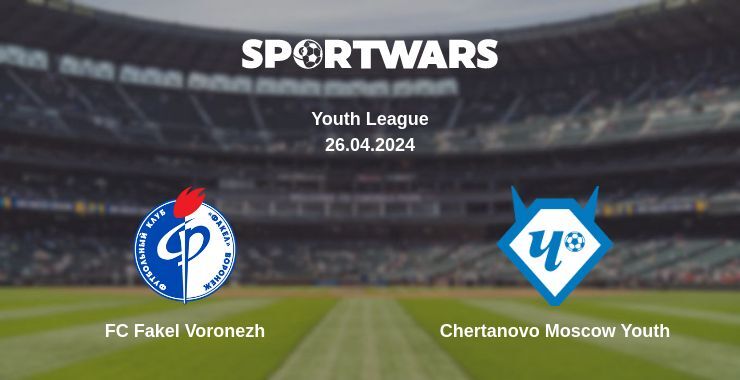 FC Fakel Voronezh — Chertanovo Moscow Youth watch online for free 26.04.2024