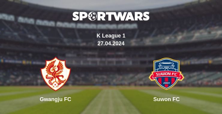 Gwangju FC — Suwon FC watch online for free 27.04.2024