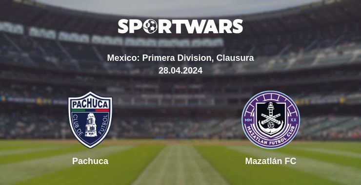 Result of the Pachuca — Mazatlán FC match, 28.04.2024