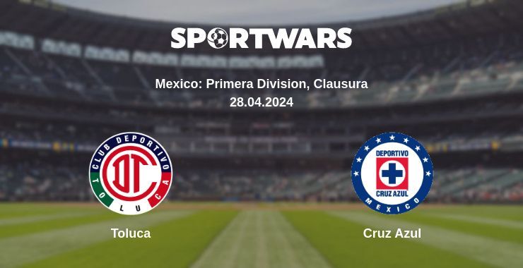 Result of the Toluca — Cruz Azul match, 28.04.2024