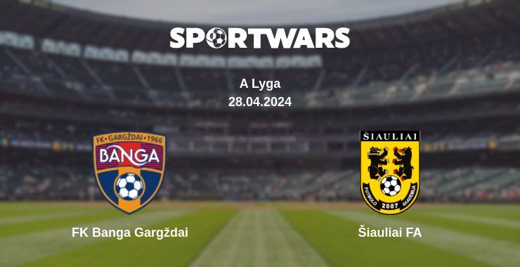 FK Banga Gargždai — Šiauliai FA watch online for free 28.04.2024