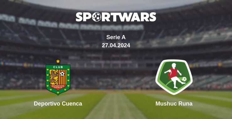 Deportivo Cuenca — Mushuc Runa watch online for free 27.04.2024