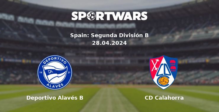 Deportivo Alavés B — CD Calahorra watch online for free 28.04.2024