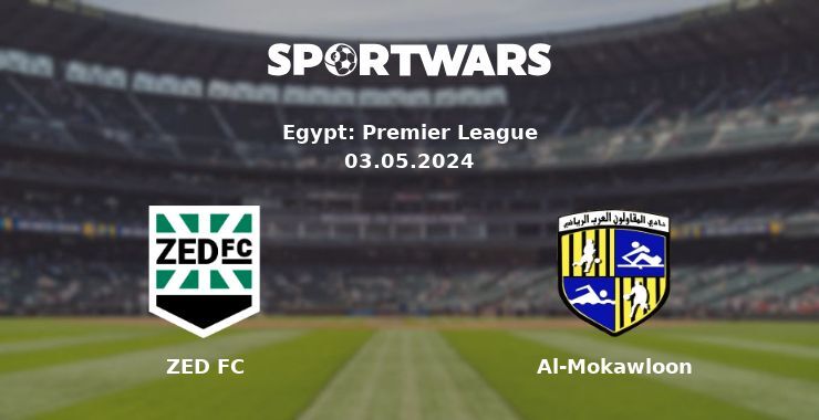 ZED FC — Al-Mokawloon watch online for free 03.05.2024