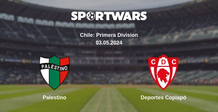 Palestino — Deportes Copiapó watch online for free 03.05.2024