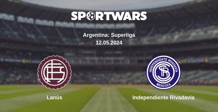 Lanús — Independiente Rivadavia watch online for free 12.05.2024