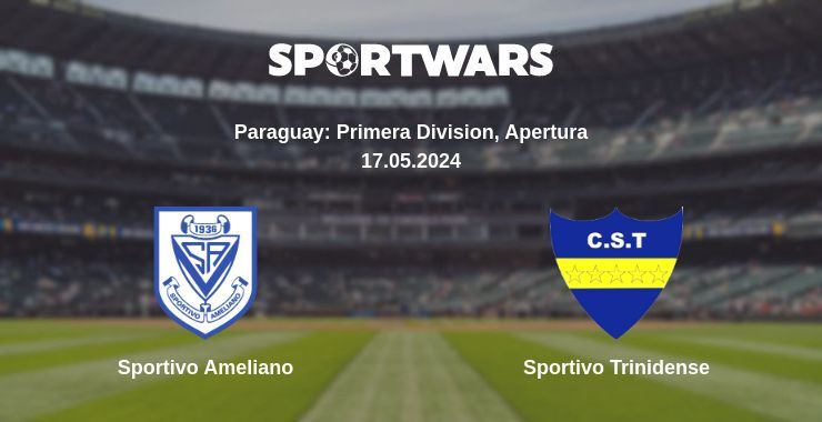 Result of the Sportivo Ameliano — Sportivo Trinidense match, 17.05.2024