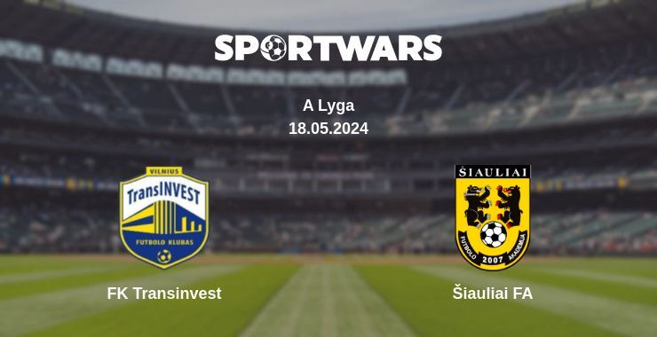 FK Transinvest — Šiauliai FA watch online for free 18.05.2024