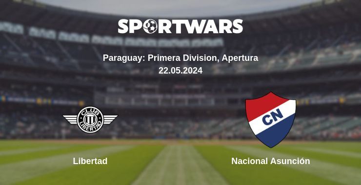 Result of the Libertad — Nacional Asunción match, 22.05.2024