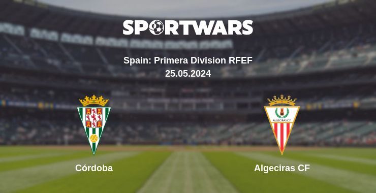 Córdoba — Algeciras CF watch online for free 25.05.2024