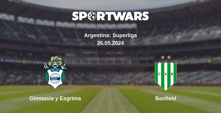 Result of the Gimnasia y Esgrima — Banfield match, 26.05.2024