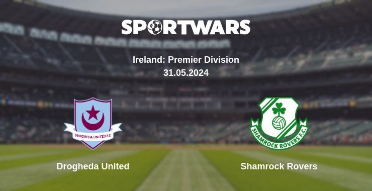 Drogheda United — Shamrock Rovers watch online for free 31.05.2024