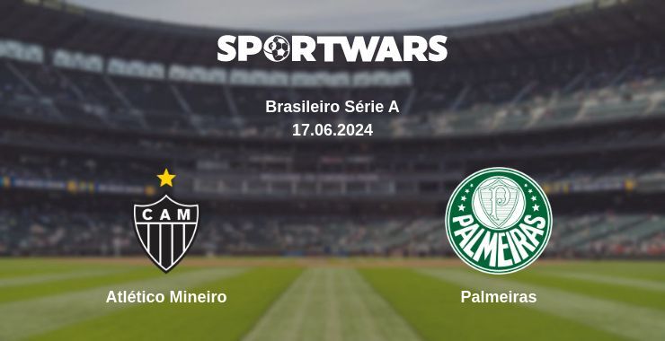 Atlético Mineiro — Palmeiras watch online for free 17.06.2024