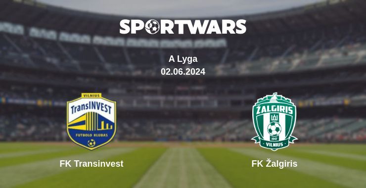 FK Transinvest — FK Žalgiris watch online for free 02.06.2024