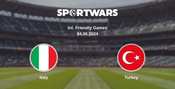 Italy — Turkey watch online for free 04.06.2024