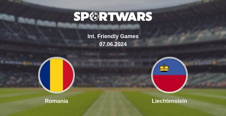 Romania — Liechtenstein watch online for free 07.06.2024