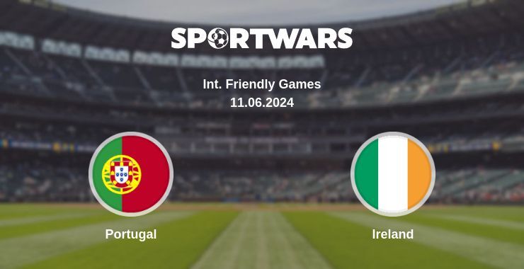 Portugal — Ireland watch online for free 11.06.2024